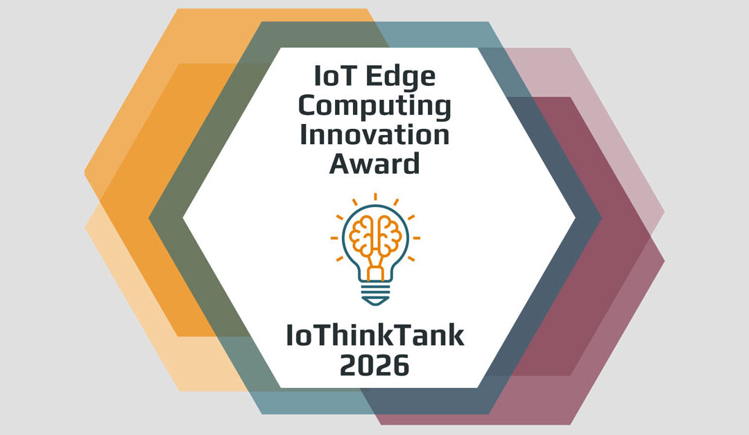 2026 IoT Edge Computing Innovation Award Now Open